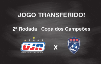 UJR/Feevale/Banrisul tem jogo transferido na Copa dos Campeões