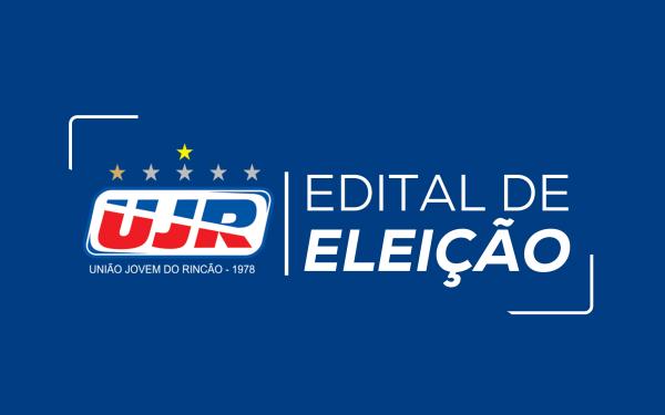 EDITAL DE CONVOCAÇÃO PARA ASSEMBLEIA GERAL ORDINÁRIA PARA ELEIÇÃO DE DIRETORIA DA UNIÃO JOVEM DO RINCÃO – UJR