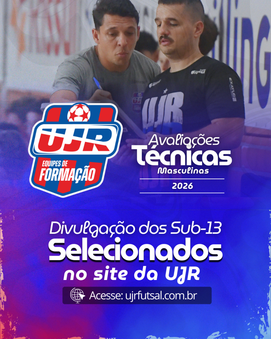 Selecionados para terceira etapa da Avaliação Técnica Sub-13